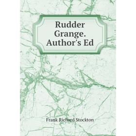 

Книга Rudder Grange. Author's Ed