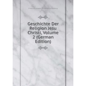 

Книга Geschichte Der Religion Jesu Christi, Volume 2 (German Edition)