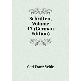 

Книга Schriften, Volume 17 (German Edition)