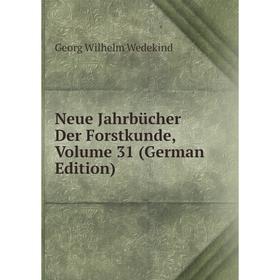 

Книга Neue Jahrbücher Der Forstkunde, Volume 31