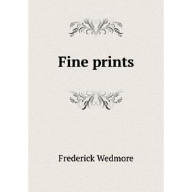 

Книга Fine prints