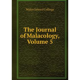 

Книга The Journal of Malacology, Volume 5
