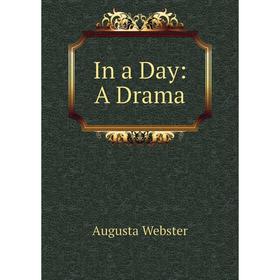 

Книга In a Day: A Drama