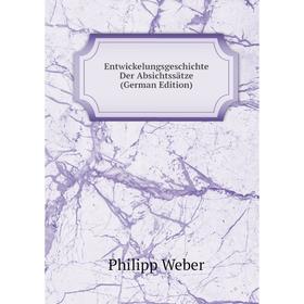 

Книга Entwickelungsgeschichte Der Absichtssätze (German Edition)