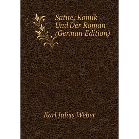 

Книга Satire, Komik Und Der Roman (German Edition)