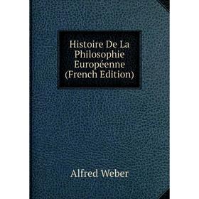 

Книга Histoire De La Philosophie Européenne (French Edition)