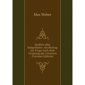 

Книга Studien uber Saügethiere: ein Beitrag zur Frage nach dem Ursprung der Cetaceen (German Edition)