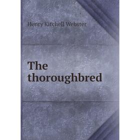 

Книга The thoroughbred