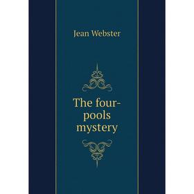 

Книга The four-pools mystery