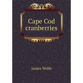 

Книга Cape Cod cranberries