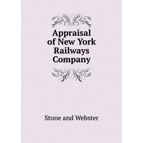 

Книга Appraisal of New York Railways Company
