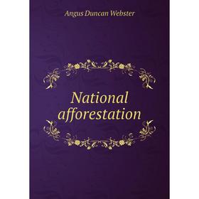 

Книга National afforestation