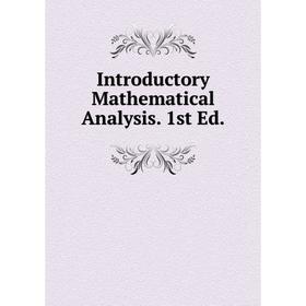 

Книга Introductory Mathematical Analysis. 1st Ed.