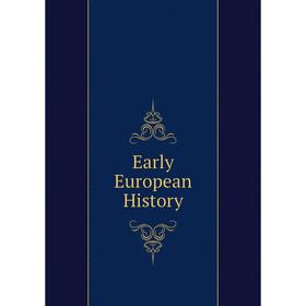 

Книга Early European History