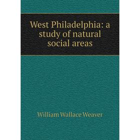 

Книга West Philadelphia: a study of natural social areas