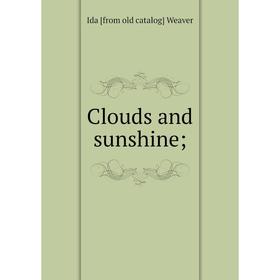 

Книга Clouds and sunshine