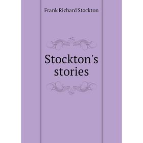 

Книга Stockton's stories