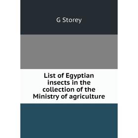 

Книга List of Egyptian insects in the collection of the Ministry of agriculture