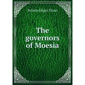 

Книга The governors of Moesia