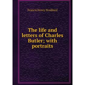 

Книга The life and letters of Charles Butler; with portraits
