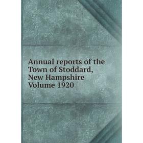 

Книга Annual reports of the Town of Stoddard, New Hampshire Volume 1920