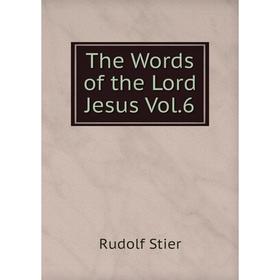 

Книга The Words of the Lord Jesus Vol.6
