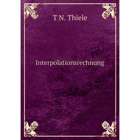 

Книга Interpolationsrechnung