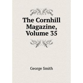 

Книга The Cornhill Magazine, Volume 35
