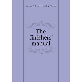 

Книга The finishers' manual
