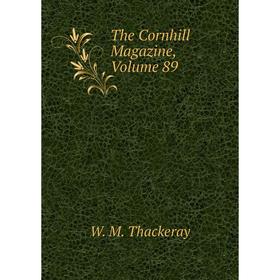 

Книга The Cornhill Magazine, Volume 89