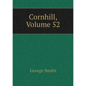 

Книга Cornhill, Volume 52