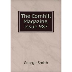 

Книга The Cornhill Magazine, Issue 987