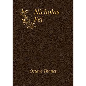 

Книга Nicholas Fej
