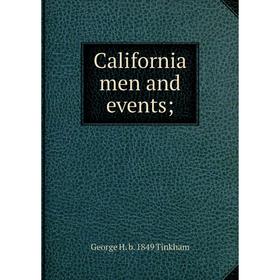 

Книга California men and events