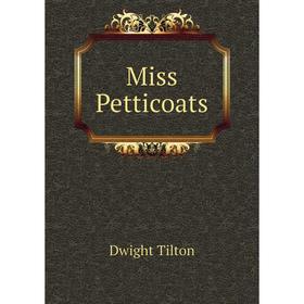 

Книга Miss Petticoats