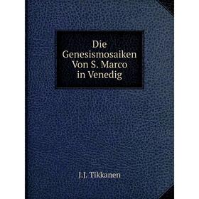 

Книга Die Genesismosaiken Von S. Marco in Venedig