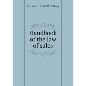 

Книга Handbook of the law of sales