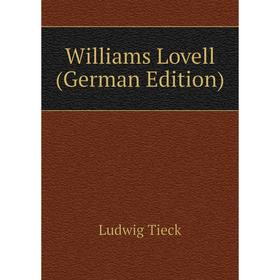 

Книга Williams Lovell (German Edition)
