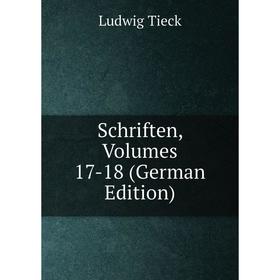 

Книга Schriften, Volumes 17-18 (German Edition)