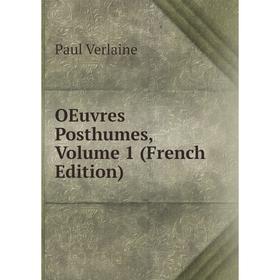 

Книга Oeuvres posthumes, Volume 1