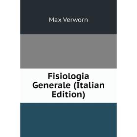 

Книга Fisiologia Generale (Italian Edition)