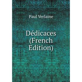 

Книга Dédicaces (French Edition)