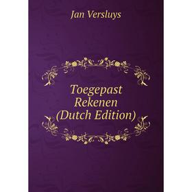 

Книга Toegepast Rekenen (Dutch Edition)