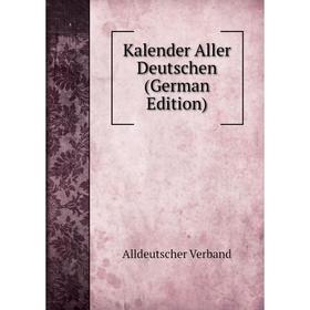 

Книга Kalender Aller Deutschen