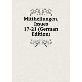 

Книга Mittheilungen, Issues 17-21