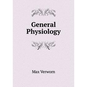 

Книга General Physiology