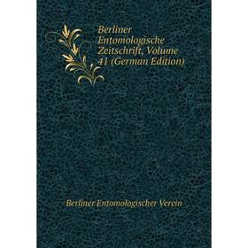 

Книга Berliner Entomologische Zeitschrift, Volume 41 (German Edition)