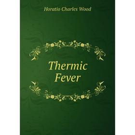 

Книга Thermic Fever