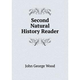 

Книга Second Natural History Reader