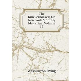 

Книга The Knickerbocker; Or, New York Monthly Magazine, Volume 19